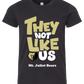 Youth - They Not Like Us Shirts